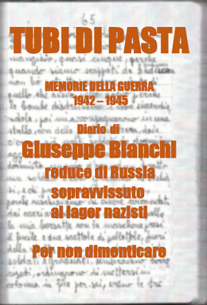 Giovanni Bianchi - Tubi di Pasta (libro completo)